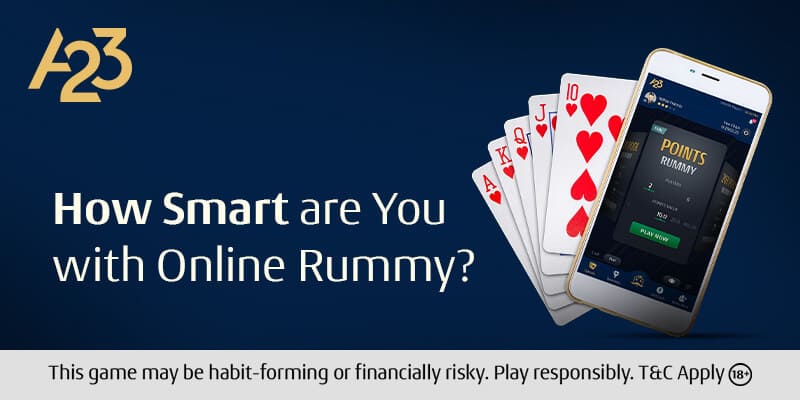 How Smart Are You with Online Rummy? - A23