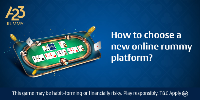 How to Choose a New Online Rummy Platform? 