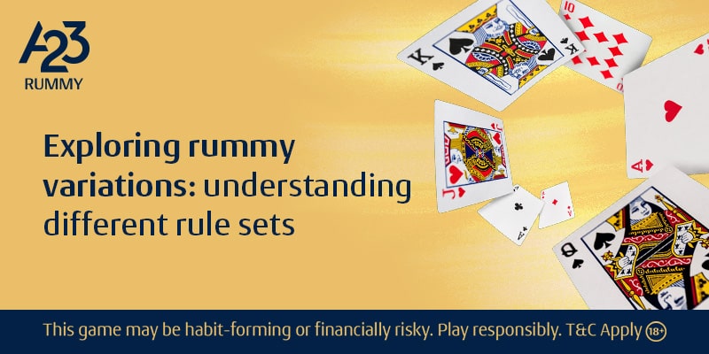 Explore Rummy Variations With Different Rule Sets