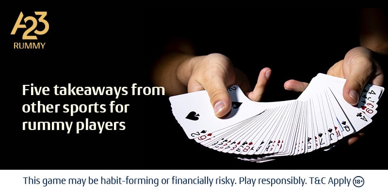 Key Lessons from Other Sports to Rummy Players