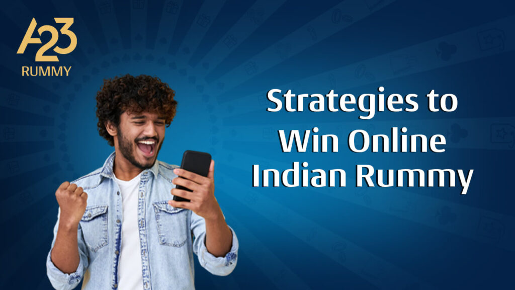 Winning Strategies for Online Indian Rummy