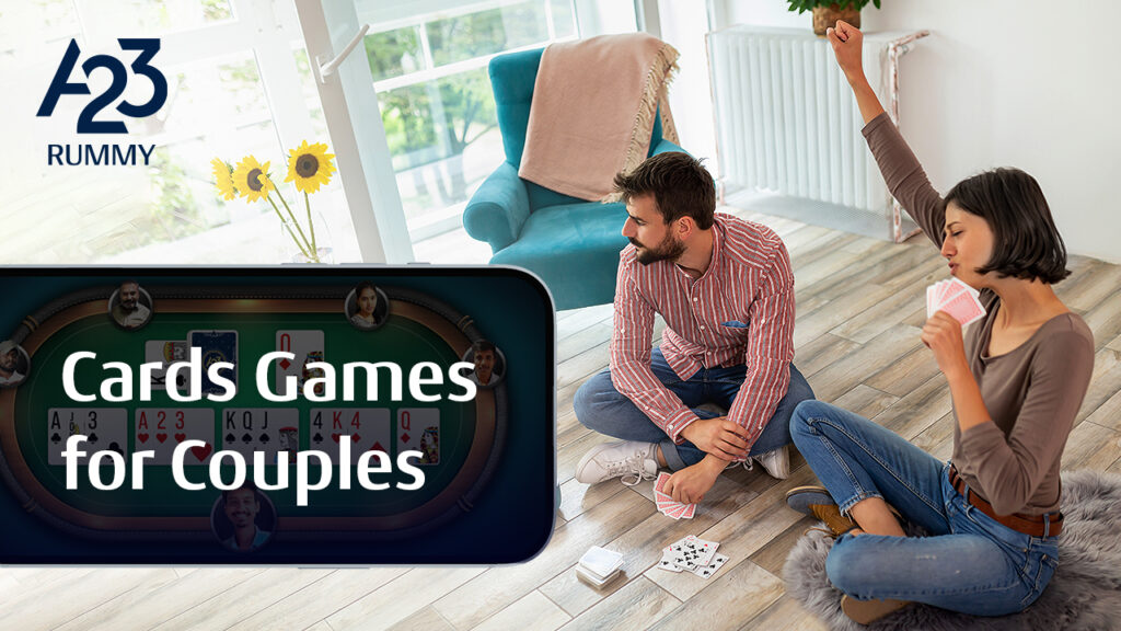 A23 Rummy banner image where a couple are sitting down in their living room playing cards and the woman is winning the game with a blue chair in the background. Also on the left part of the banner, a small display of the A23 rummy gameplay horizontally with Cards games for couples as a write-up on it