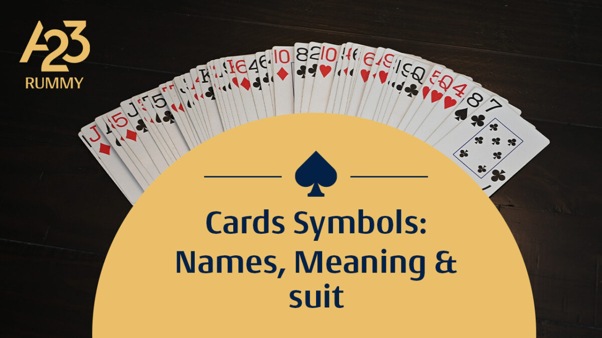 A23 rummy banner image with semi circular space for "Cards symbols: names, meaning and suit" as the write-up and open fanned spread of playing cards above it