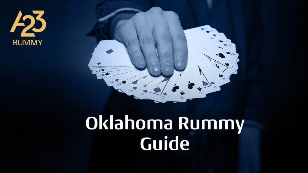 A23 Rummy banner image where a hand holding card spread in the background with "Oklahoma Rummy Guide" as a text on the banner image