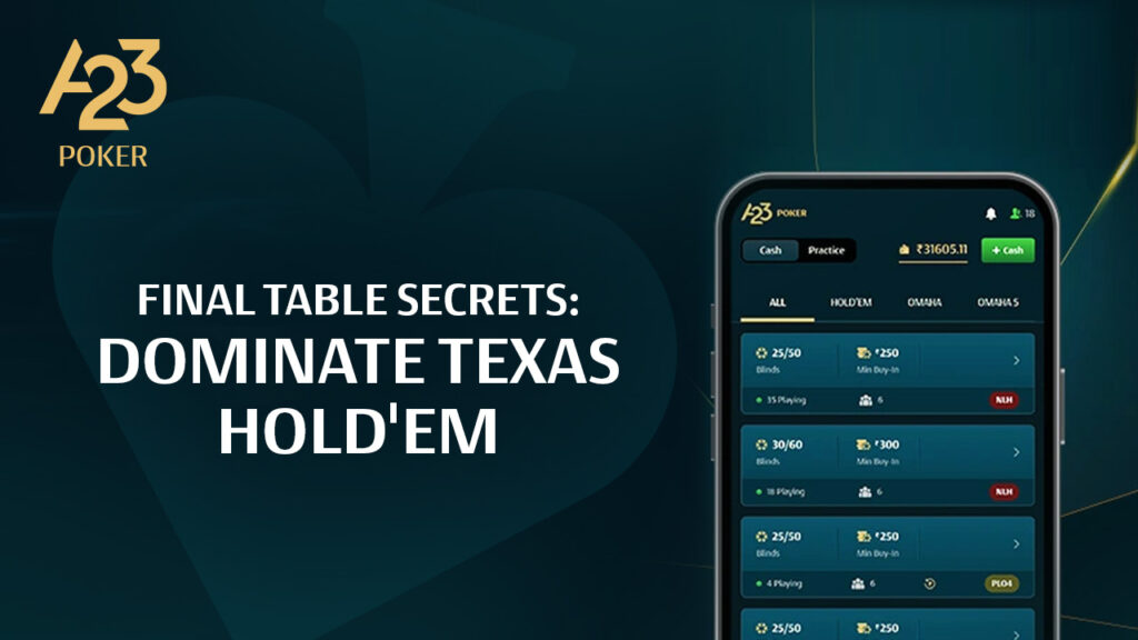 A23 Poker banner image with a mobile displaying A23 poker app tournament screen with "Final table secrets: Dominate Texas Hold 'em" as text on the image,